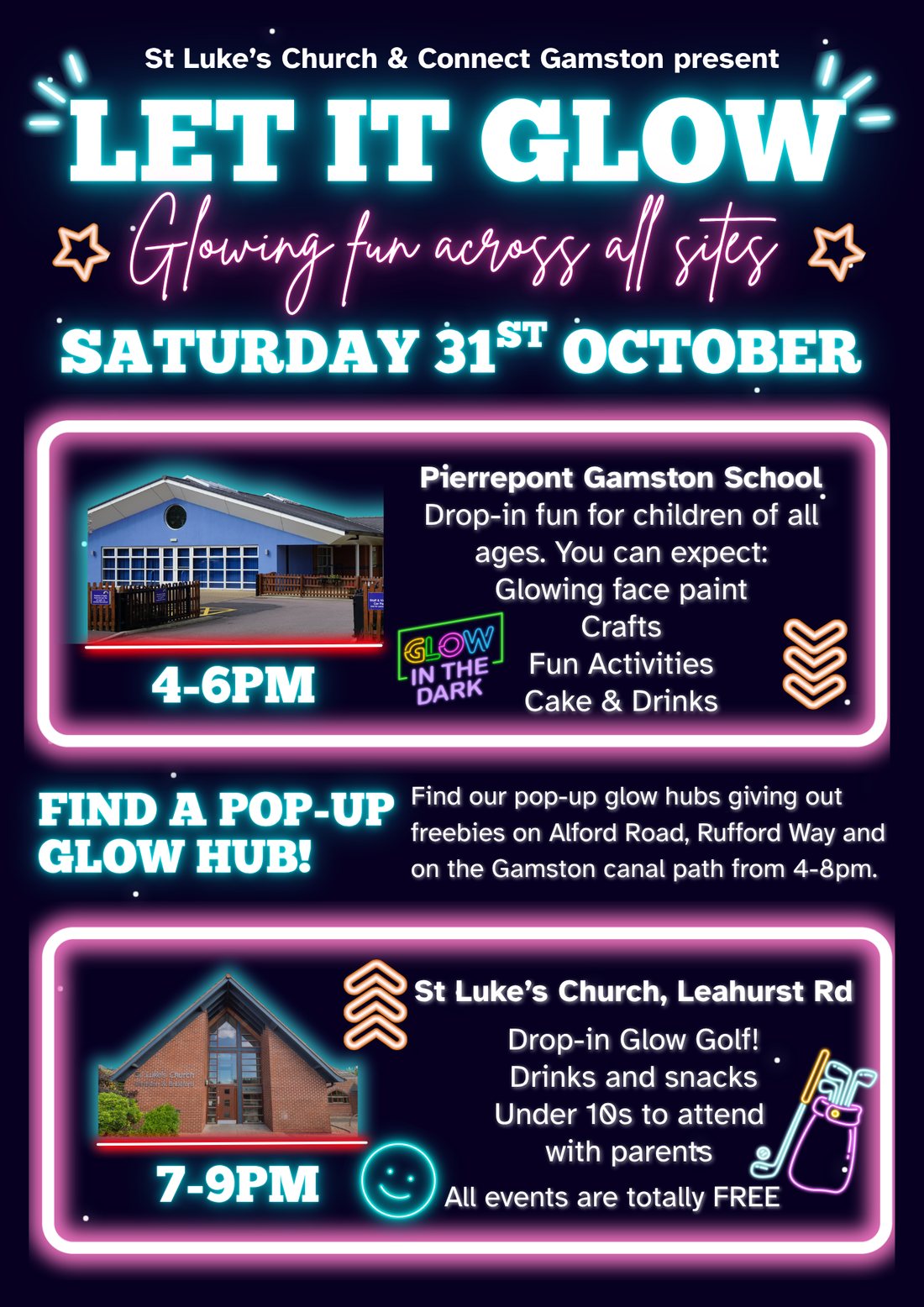 Let It Glow poster for Saturday 31 October: Pierrepont Gamston School 4 to 6pm, pop-up glow hubs 4 to 8pm, St Luke's Church 7 to 9pm, all free